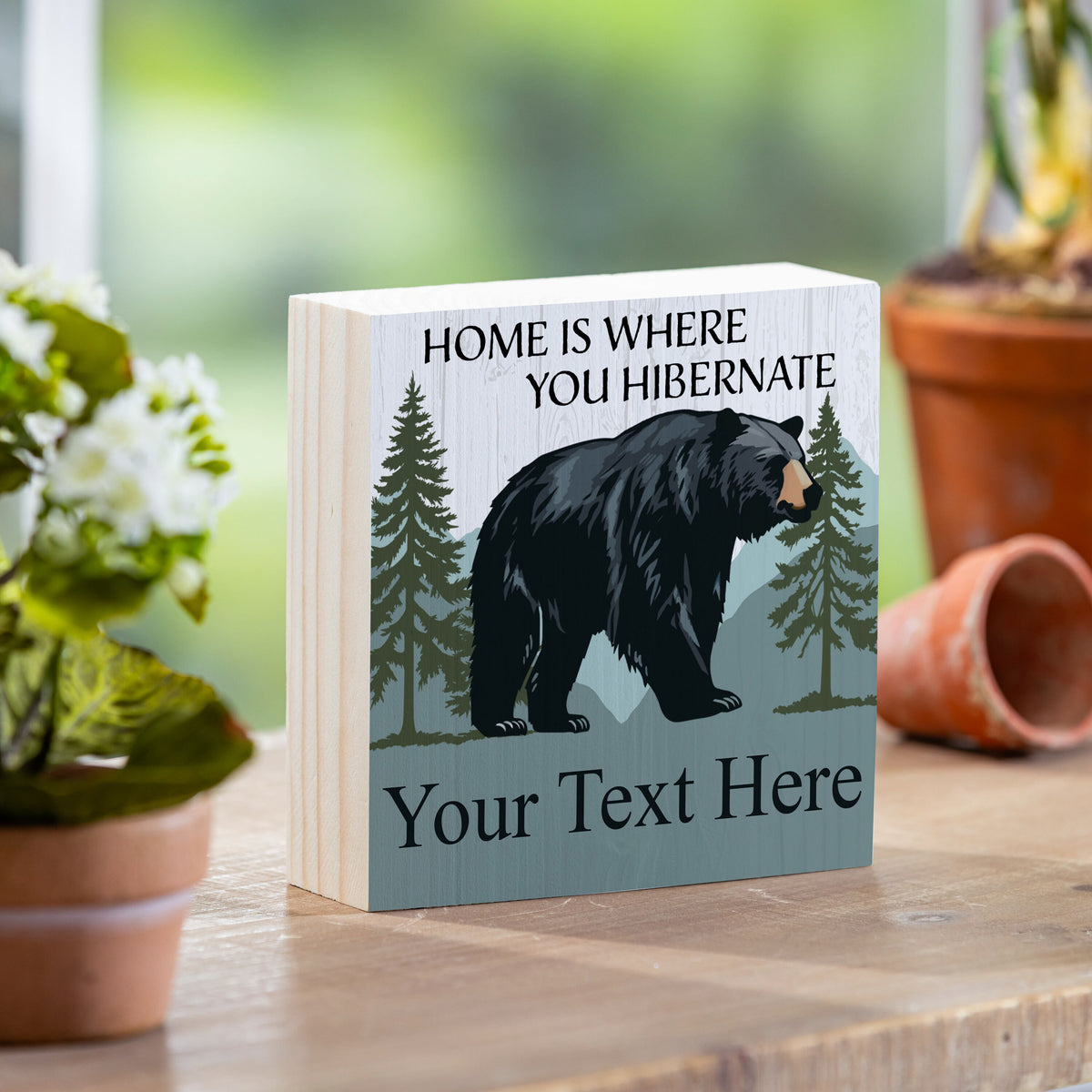 High Country Wilderness Sign Wood Block, Bear "Home Is Where You Hibernate" With Personalization, 6"x6"